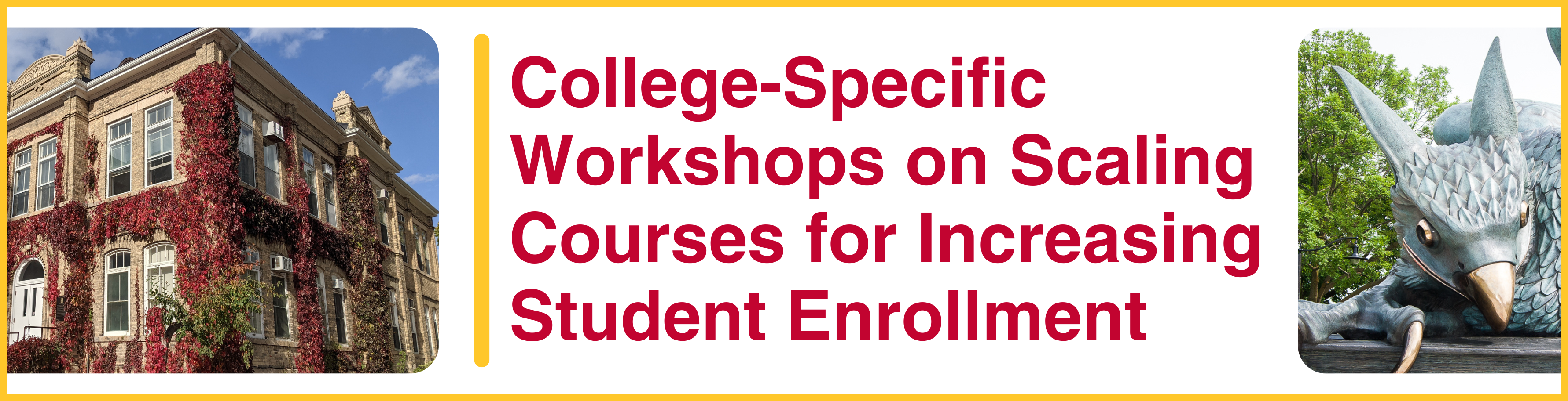 College-Specific Workshops on Scaling Courses for Increasing Student Enrollment