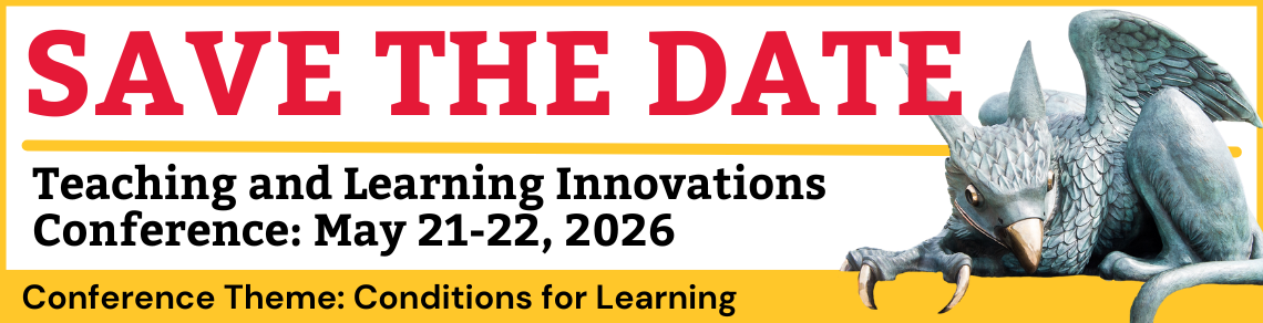 Save the Date banner for the Teaching and Learning Innovations Conference, May 21–22, 2026. Conference theme: Conditions for Learning. Image includes a sculpture of a griffin on the right side.
