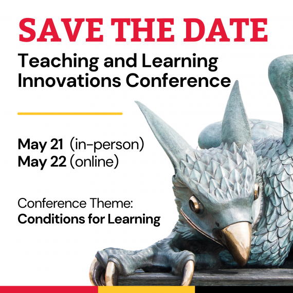 Save the Date graphic for the Teaching and Learning Innovations Conference, May 21–22. Conference theme: Conditions for Learning. Image includes a sculpture of a gryphon on the right side.