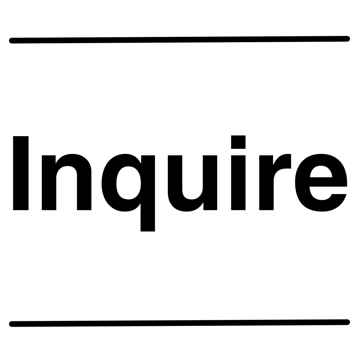 Black text that reads "Inquire".