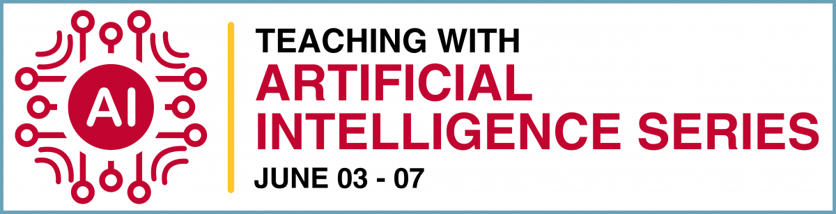 Teaching with Artificial Intelligence Series Banner