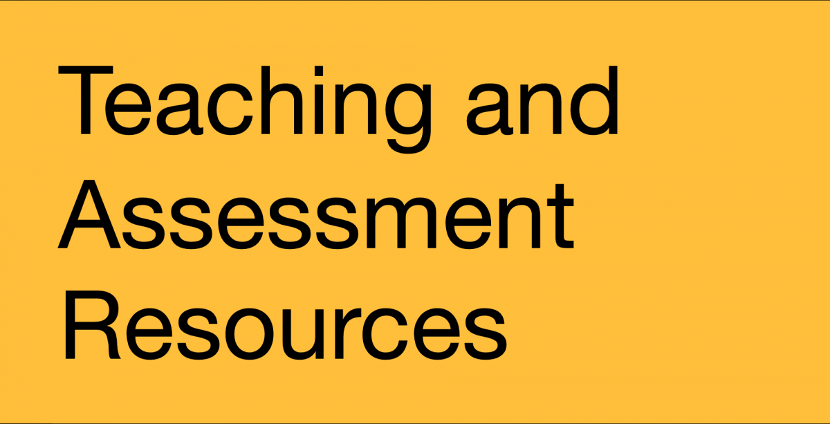 Teaching and Assessment Resources
