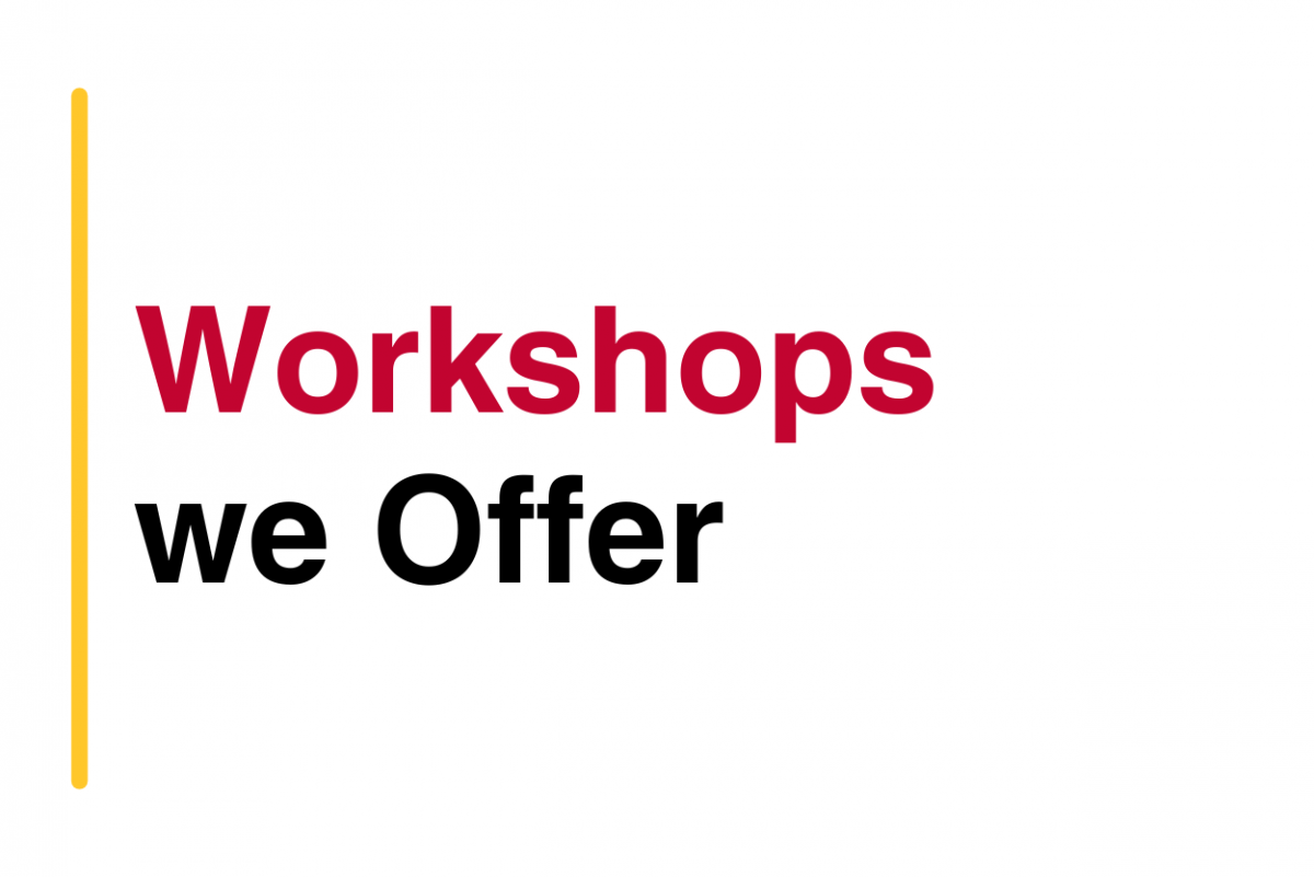 Workshops we Offer